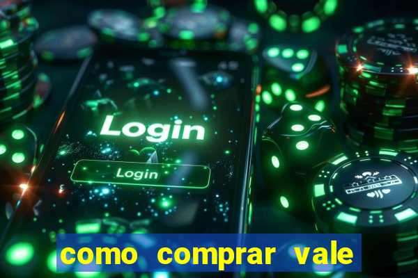 como comprar vale sorte online